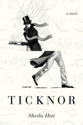 Ticknor: A Novel 0374277540 Book Cover