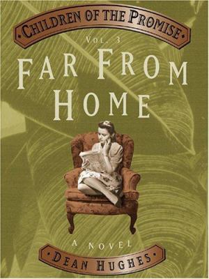 Children of the Promise, Vol. 3: Far From Home 1590384474 Book Cover
