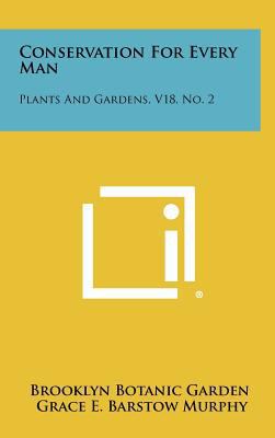 Conservation for Every Man: Plants and Gardens,... 1258480492 Book Cover