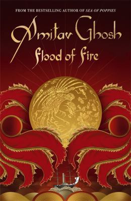 Flood of Fire: Ibis Trilogy Book 3 0719569001 Book Cover