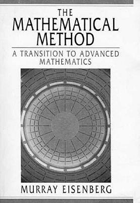 The Mathematical Method: A Transition to Advanc... 0131270028 Book Cover
