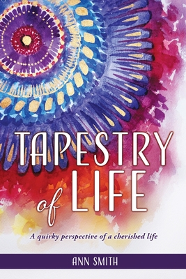 Tapestry of Life: A quirky perspective of a che... 1662827075 Book Cover