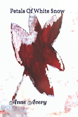 Petals of white snow B08L4GMTDB Book Cover