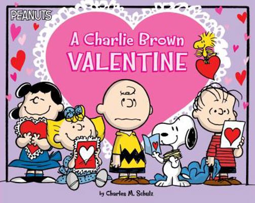 A Charlie Brown Valentine 1481468030 Book Cover