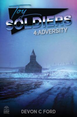 Toy Soldiers 4: Adversity 1718092652 Book Cover