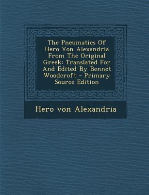 The Pneumatics Of Hero Von Alexandria From The ... 1293807729 Book Cover
