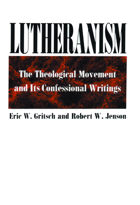 Lutheranism 0800612469 Book Cover