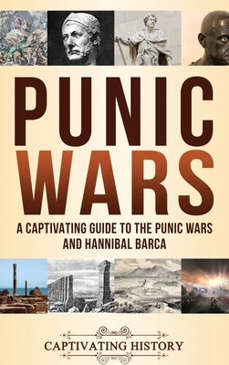 Punic Wars: A Captivating Guide to The Punic Wa... 1647486351 Book Cover