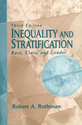 Inequality and Stratification: Race, Class, and... 0132695316 Book Cover