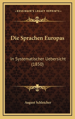 Die Sprachen Europas: In Systematischer Uebersi... [German] 1168570131 Book Cover