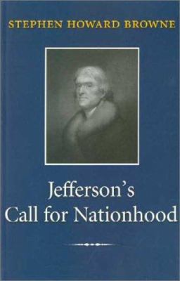 Jefferson's Call for Nationhood: The First Inau... 1585442518 Book Cover