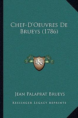 Chef-D'Oeuvres De Brueys (1786) [French] 1165926601 Book Cover