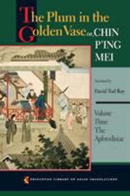 The Plum in the Golden Vase Or, Chin P'Ing Mei,... 0691150184 Book Cover