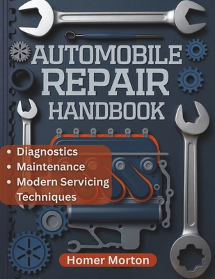 Automobile Repair Handbook: A Practical, Compon... B0FNK8QV7P Book Cover