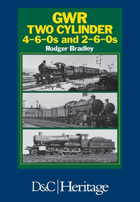 Great Western Railway Two Cylinder 4-6-0's and ... 144630583X Book Cover