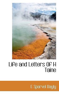 Life and Letters of H Taine 1116133792 Book Cover