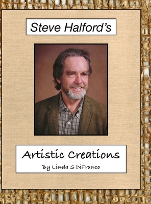 Steve Halford's Artistic Creations 1300806354 Book Cover
