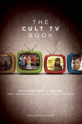 The Cult TV Book: From Star Trek to Dexter, New... 1593762763 Book Cover