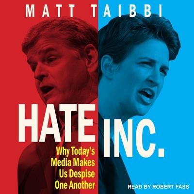Hate Inc.: Why Today's Media Makes Us Despise O... B08Z9VZYWK Book Cover