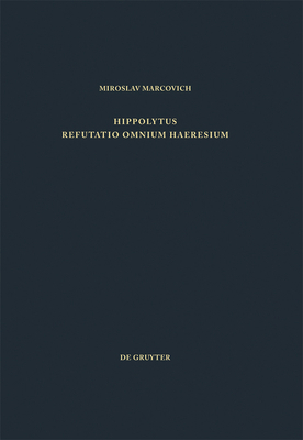 Hoppolytus Refutatio Omnium Haeresium 3110087510 Book Cover