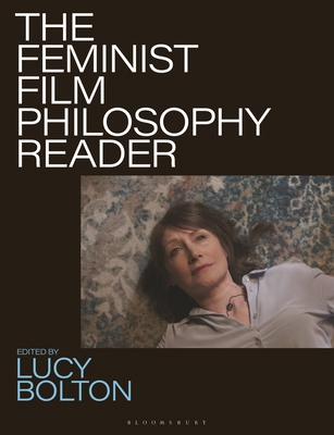 The Feminist Film Philosophy Reader 183902657X Book Cover