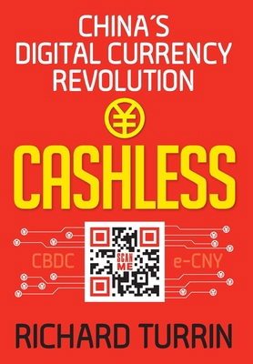 Cashless: China's Digital Currency Revolution 1949642747 Book Cover