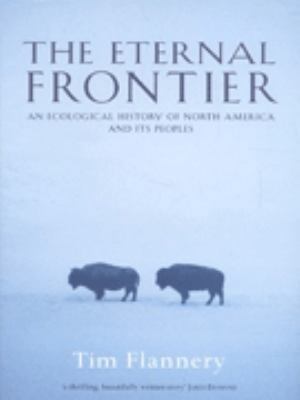 The Eternal Frontier: An Ecological History of ... 0434008664 Book Cover