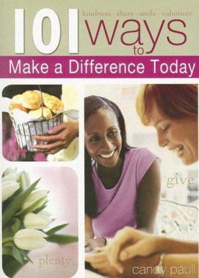 101 Ways to Make a Difference Today 1403720150 Book Cover