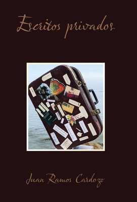 Escritos Privados [Spanish] 1506549977 Book Cover