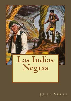 Las Indias Negras [Spanish] 1544920210 Book Cover