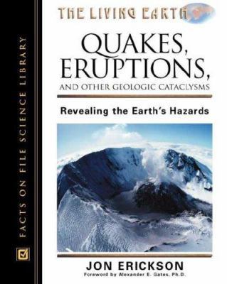 Quakes, Eruptions, and Other Geologic Catclysms... 0816049041 Book Cover