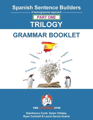 Spanish Sentence Builder TRILOGY - Part 1 Gramm... [Spanish] 3911386109 Book Cover