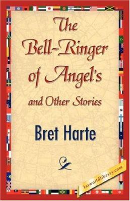 The Bell-Ringer of Angel's and Other Stories 1421844230 Book Cover