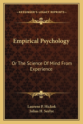 Empirical Psychology: Or The Science Of Mind Fr... 1163612383 Book Cover