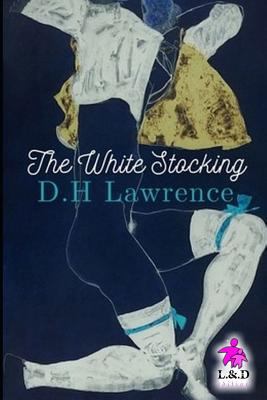 The White Stocking 1728989590 Book Cover