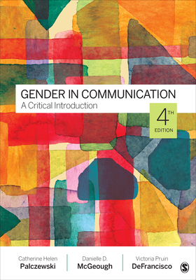 Gender in Communication: A Critical Introduction 1071852922 Book Cover