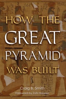 How the Great Pyramid Was Built B000J3EGPI Book Cover