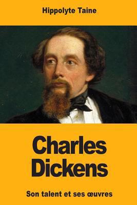 Charles Dickens: Son talent et ses oeuvres [French] 1717108636 Book Cover