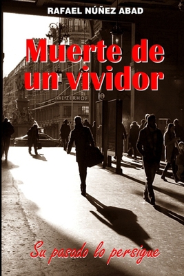 Muerte de un vividor: Su pasado lo persigue [Spanish] B09FRZX87X Book Cover