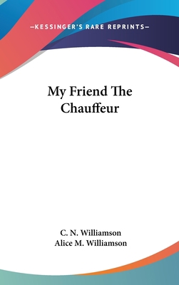 My Friend The Chauffeur 0548422389 Book Cover