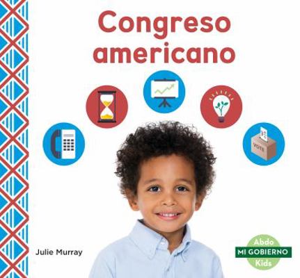 Congreso Americano (Us Congress) [Spanish] 1532180128 Book Cover