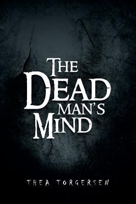 The Dead Man's Mind 1483610950 Book Cover