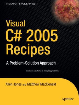 Visual C# 2005 Recipes: A Problem-Solution Appr... B01NCTPE6J Book Cover