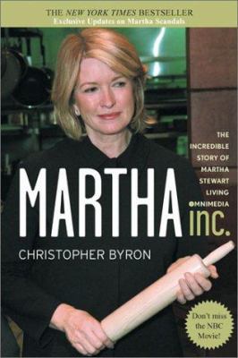 Martha Inc.: The Incredible Story of Martha Ste... 0471429589 Book Cover
