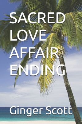 Sacred Love Affair Ending B0F1KXQ1PC Book Cover