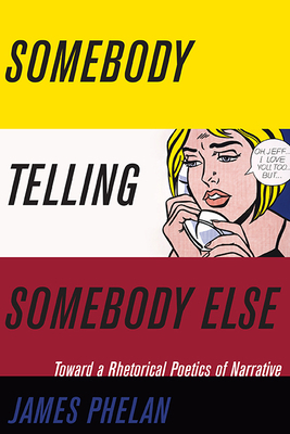 Somebody Telling Somebody Else: A Rhetorical Po... 0814213456 Book Cover