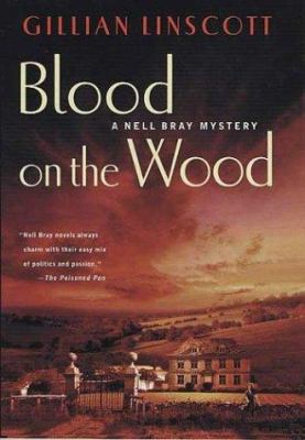 Blood on the Wood (Nell Bray Mysteries) 0312331487 Book Cover
