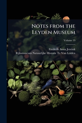 Notes from the Leyden Museum; Volume 19 [Dutch] 1295169061 Book Cover