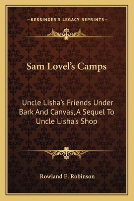 Sam Lovel's Camps: Uncle Lisha's Friends Under ... 1163775800 Book Cover