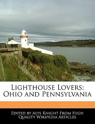 Lighthouse Lovers: Ohio and Pennsylvania 1241685991 Book Cover